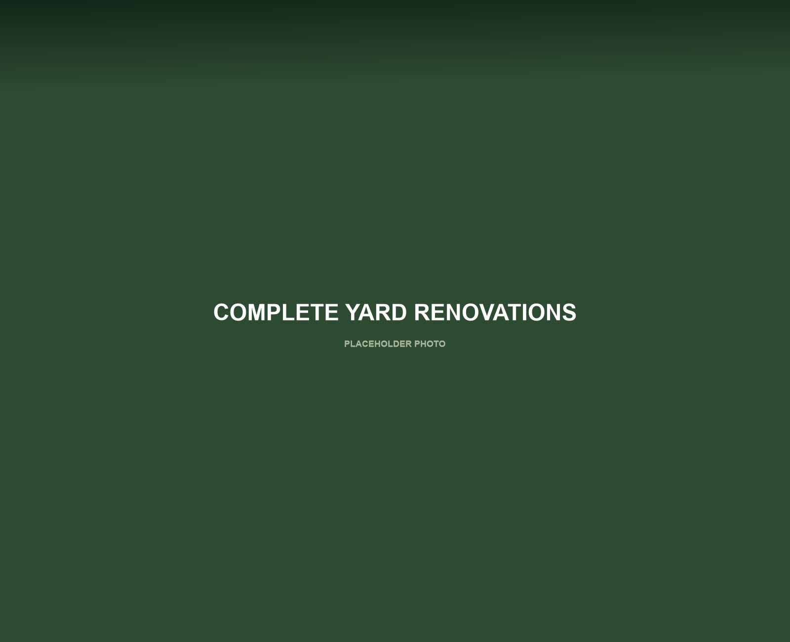 Complete yard renovation example — placeholder photo